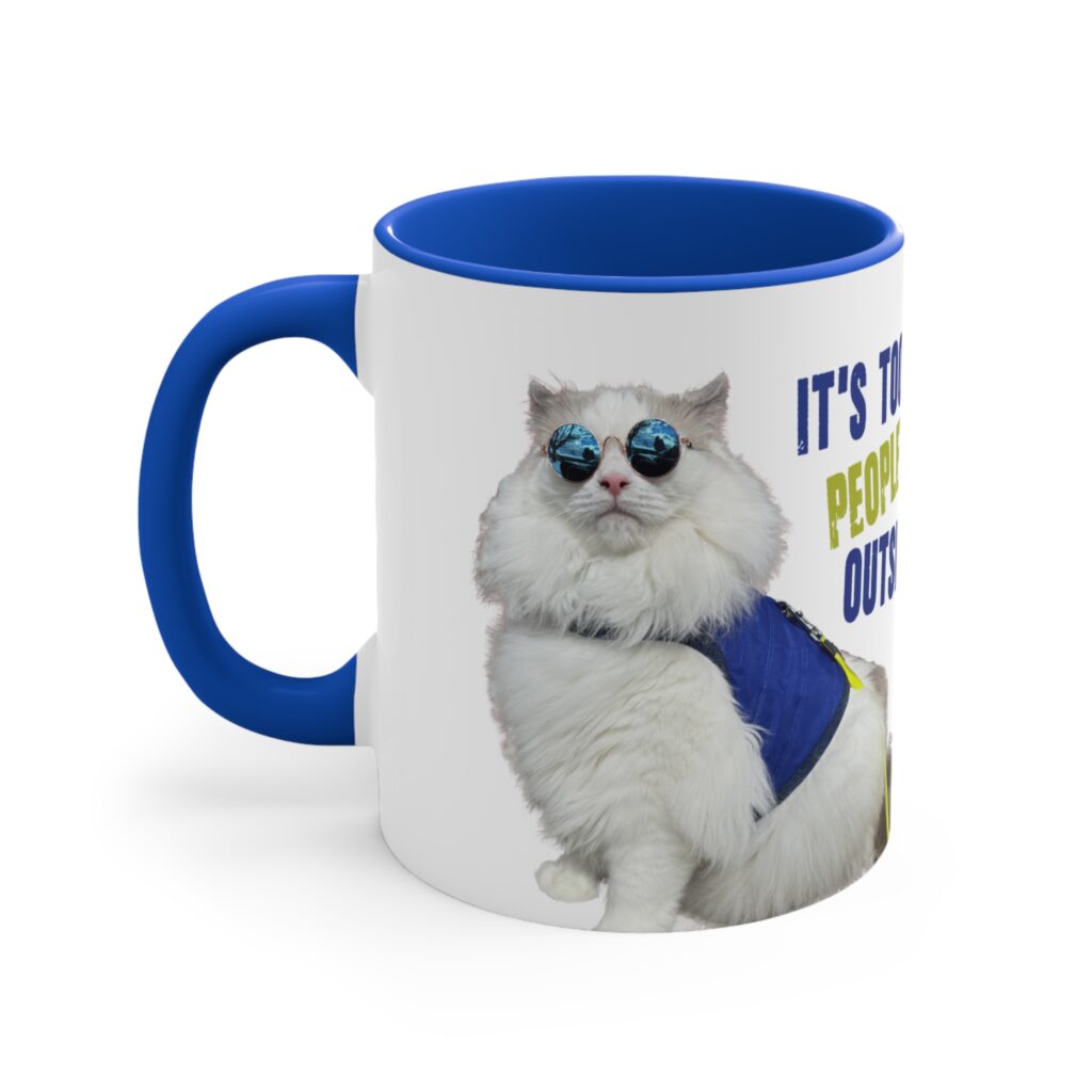 ‘It’s Too Peopley Outside’ 11oz Mug
